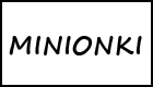 MINIONKI